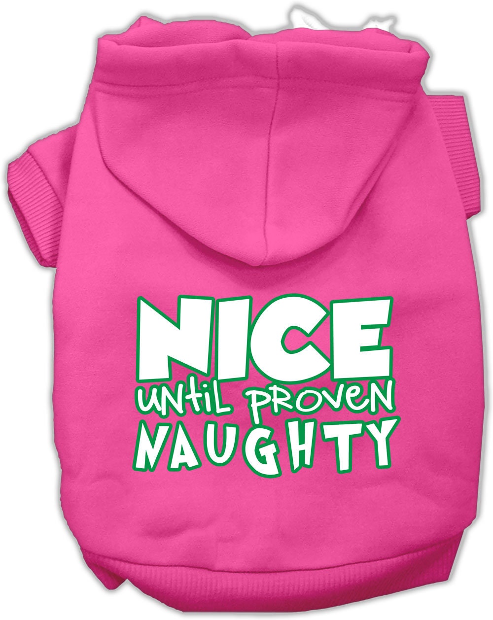 Christmas Pet, Dog &amp; Cat Hoodie Screen Printed, &quot;Nice Until Proven