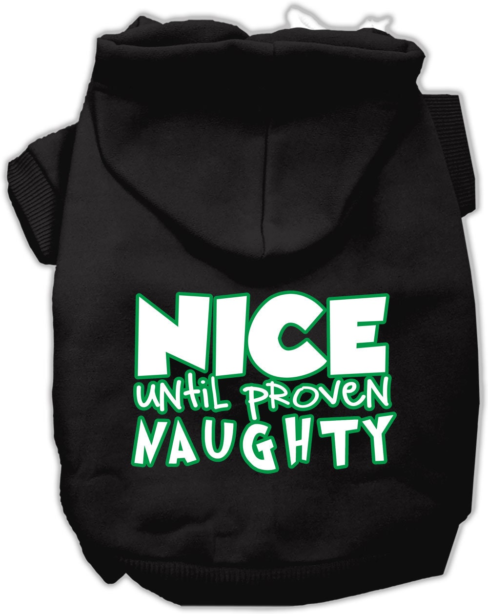 Christmas Pet, Dog &amp; Cat Hoodie Screen Printed, &quot;Nice Until Proven