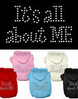 Pet Dog & Cat Hoodie Rhinestone, "It's All About Me"