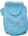 Pet Dog & Cat Hoodie Rhinestone, "It's All About Me"