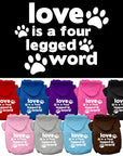 Pet Dog & Cat Hoodie Screen Printed, "Love Is A Four Legged Word"