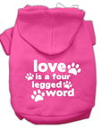 Pet Dog & Cat Hoodie Screen Printed, "Love Is A Four Legged Word"